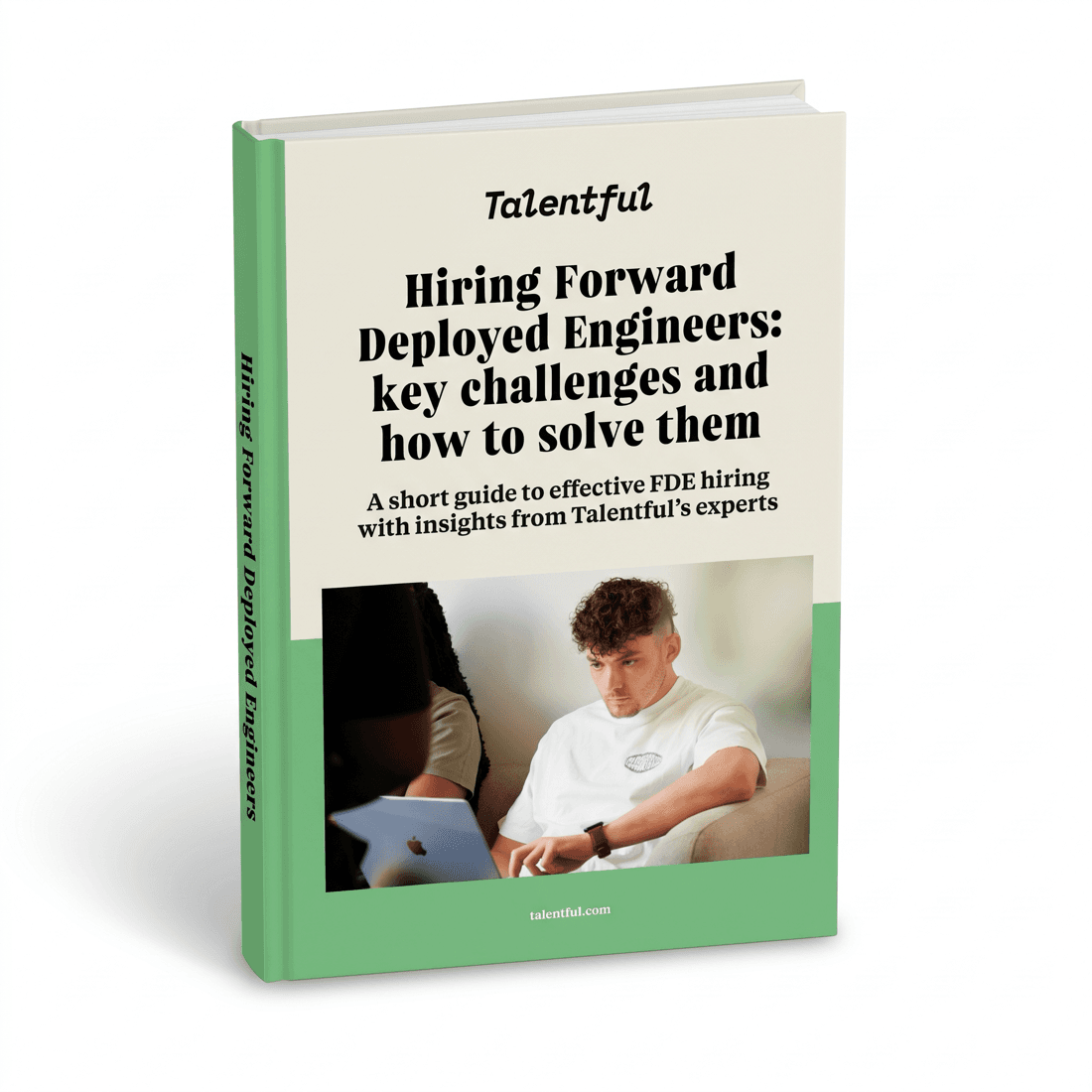 Hiring Forward Deployed Engineers: key challenges and how to solve them